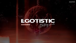 Egotistic [Blistering sun ver.] ✧ MAMAMOO - traducción al español ༄