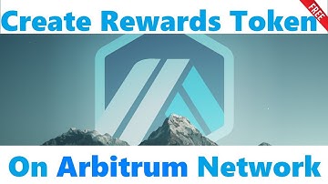 Create reward token on ARBITRUM Network | Full source code|