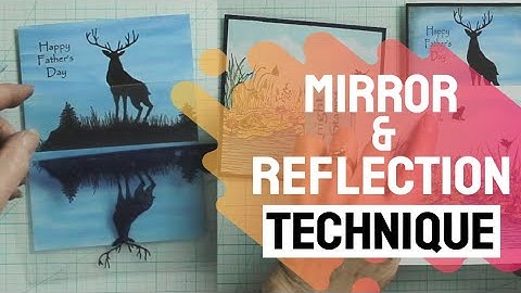 Mirror and Reflection Technique