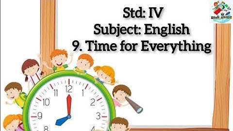 9. Time for Everything | Poem Recitation with Meaning | STD 4 | English | @kidzocean