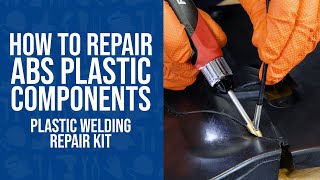 How to Repair Damaged ABS Plastic Components  Plastic Welding Repair Kit