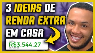 como fazer RENDA EXTRA: 3 Ideias para ganhar dinheiro na internet
