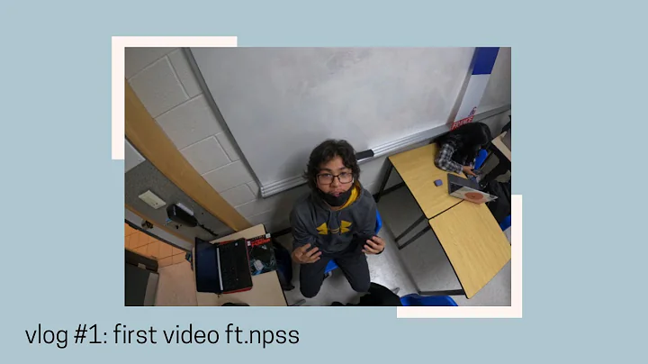 Vlog #1: first video ft. npss