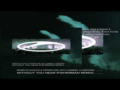 Markus Schulz & Departure & Gabriel & Dresden - Without You