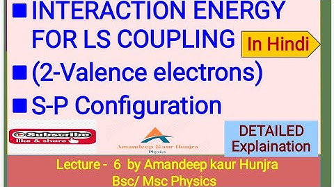Interaction Energy for LS coupling|sp Configuration|#interactionenergy#bscphysics#lscoupling#kuk#mdu