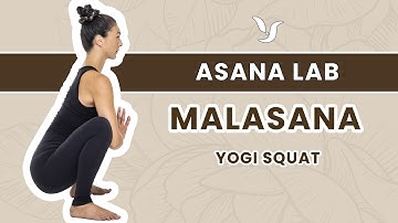 Asana Lab | Yogi Squat (Malasana) - The Most Foundational Position For Humans