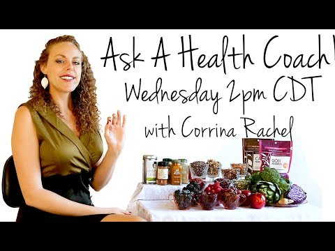 LIVE Q&A: Health, Weight  Loss, Diets, Fitness, Stress | Ask A Health Coach With Corrina Rachel