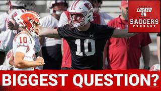 Depth chart SHAKEUP? Biggest QB POST-SPRING questions and thoughts for the Wisconsin Badgers!