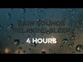 Rain Sounds for Relaxing Sleep 🌙 Calm Rain Ambience for Sleeping &amp; Relaxation (4 Hours)