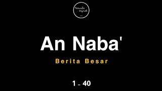 Surat An Naba Ayat 1 - 40 Dengan Tulisan Latin Dan Artinya