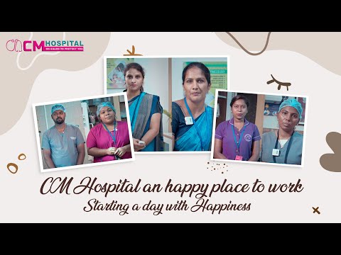 CM Hospital an Happy Place to Work - Starting a Day With Happiness - Video Editing Services Chennai | MS MediaCorp