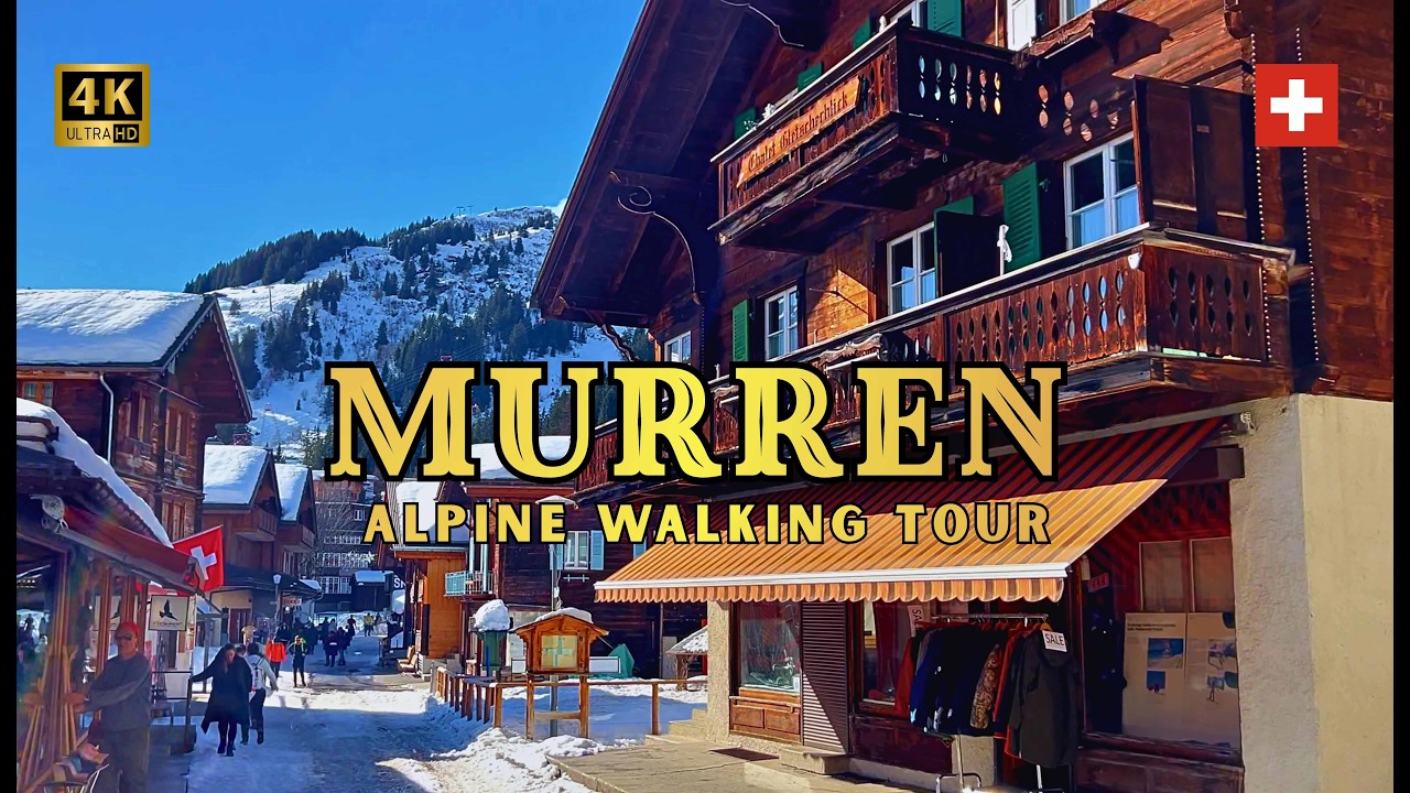 MÜRRREN 🇨🇭 Switzerland 4K | Scenic Alpine Walking Tour