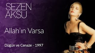 Sezen Aksu - Allahın Varsa Official Video