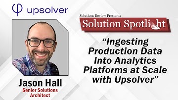 Ingesting Production Data Into Analytics Platforms at Scale with @upsolver8921 | #SolutionSpotlight