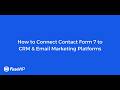 How to Connect Contact Form 7 to CRM &amp; Email Marketing Platforms