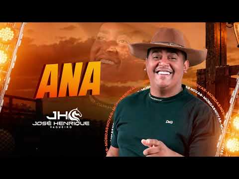 ANA - JOSÉ HENRIQUE VAQUEIRO