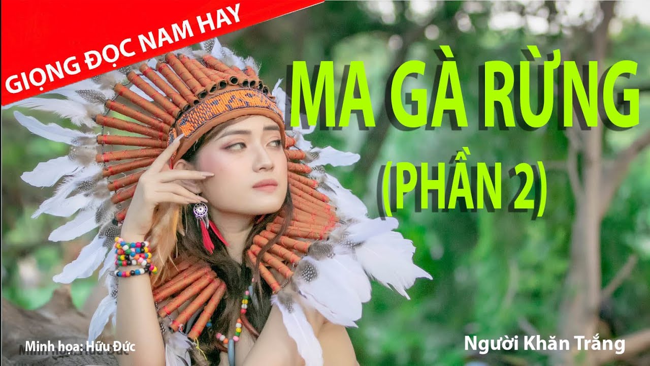 MA GÀ RỪNG (P2) - LINH HỒN ĐÈN CẦY ĐỎ & NHỮNG CÔ GÁI... - youtube