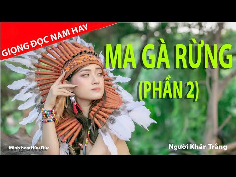 Video MA GÀ RỪNG (P2) - LINH HỒN ĐÈN CẦY ĐỎ & NHỮNG CÔ GÁI... - youtube