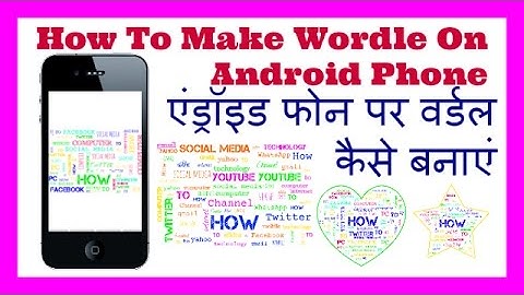 How to make wordle on android phone