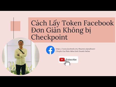 Video Hướng Dẫn Lấy Token Facebook Đơn Giản | Thuận Võ ATP... - youtube