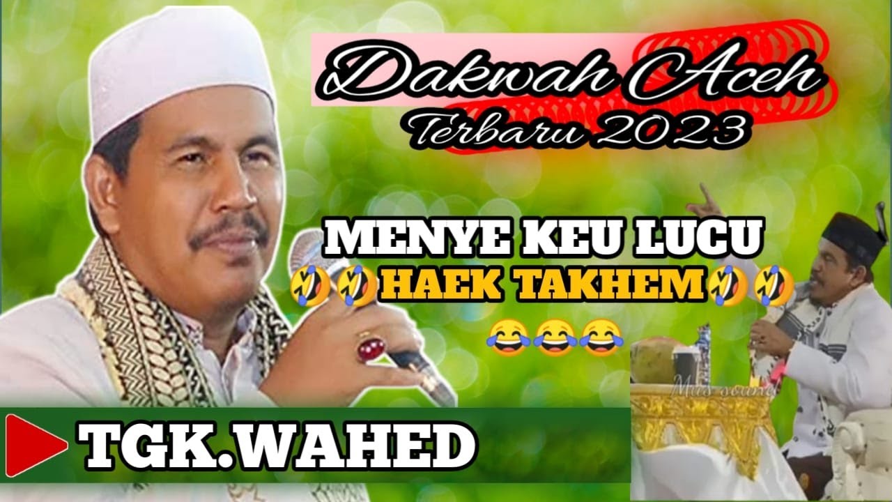 Dakwah TGK ABDUL WAHED TERBARU 2023