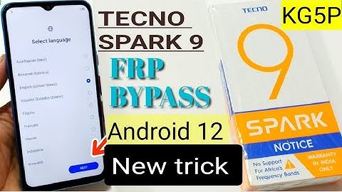 Tecno Spark 9 Android 12 FRP Bypass |New solution | Tecno (KG5P) Google Account Bypass Pc | KG5P FRP
