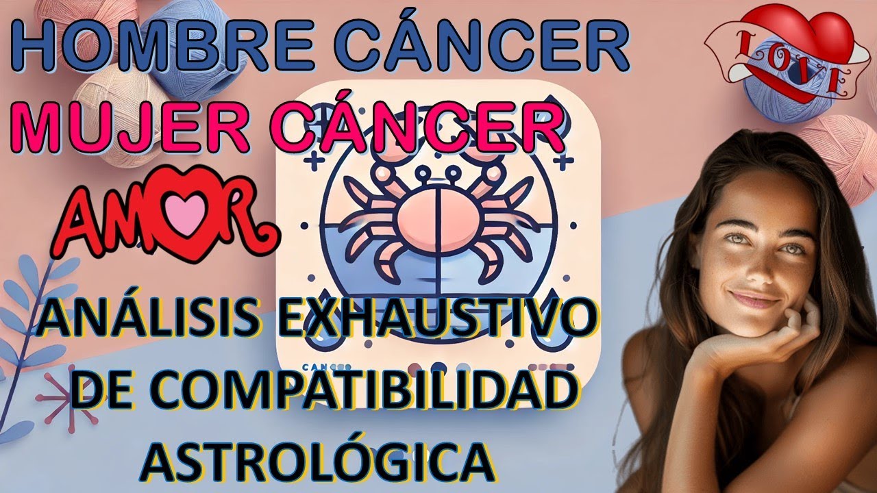 Hombre Cáncer y Mujer Cáncer: Análisis Detallado de Compatibilidad Astrológica