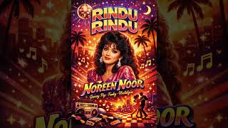 RINDU RINDU(NOREEN NOOR)Cover #Ai#@Mawar3011.Genre groovy pop,funky,Nostalgia.