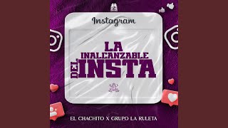 La Inalcanzable Del Insta