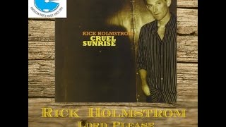 Rick Holmstrom- Lord Please (Feat. Mavis Staples) Resimi