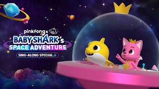 Pinkfong & Baby Shark’s Space Adventure Sing Along trailer