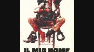 Video thumbnail of "Colonna-Sonora-Ennio Morricone-Il mio nome è nessuno"