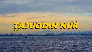 TAJUDDIN NUR -  ANA BIU