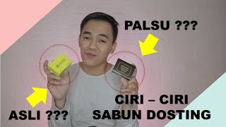 SABUN DOSTING ASLI DAN PALSU | CARA MEMBEDAKANNYA !!