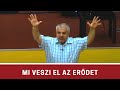 Mi veszi el az erődet - Rostás Zoltán