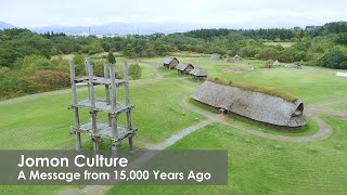 Jomon Culture - A Message from 15,000 Years Ago