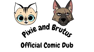 Pixie and Brutus | Official Comic Dub | ft. DarkWolfVA