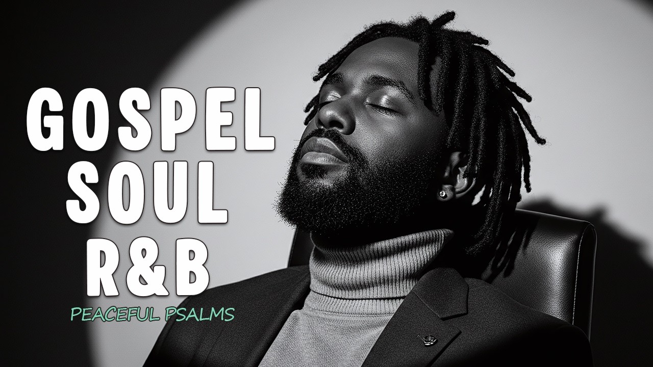 Peaceful in R&B | Morning Worship Songs for Prayer & Meditation