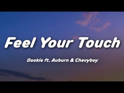 Feel Your Touch Dookie Ft Auburn Chevyboy Mmsub