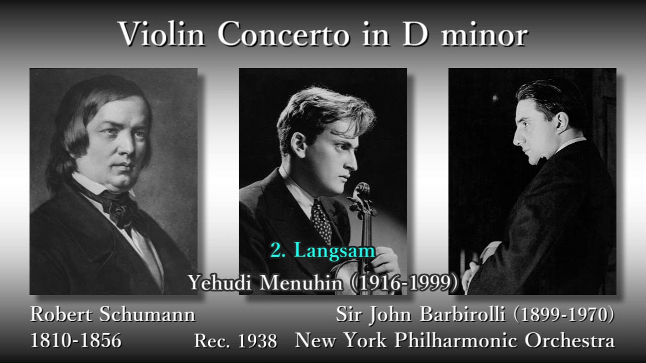 Schumann: Violin Concerto, Menuhin & Barbirolli (1938) シューマン