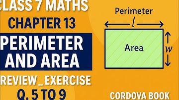 Class 7 Maths Chapter 13 Perimeter And Area #review_exercise Q.5 to 9 #cordova book