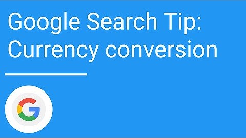 Google Search Tips: Currency conversion