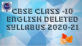 CBSE - Class 10 -English -Deleted syllabus -2020-21/CBSE latest syllbus for class10/English