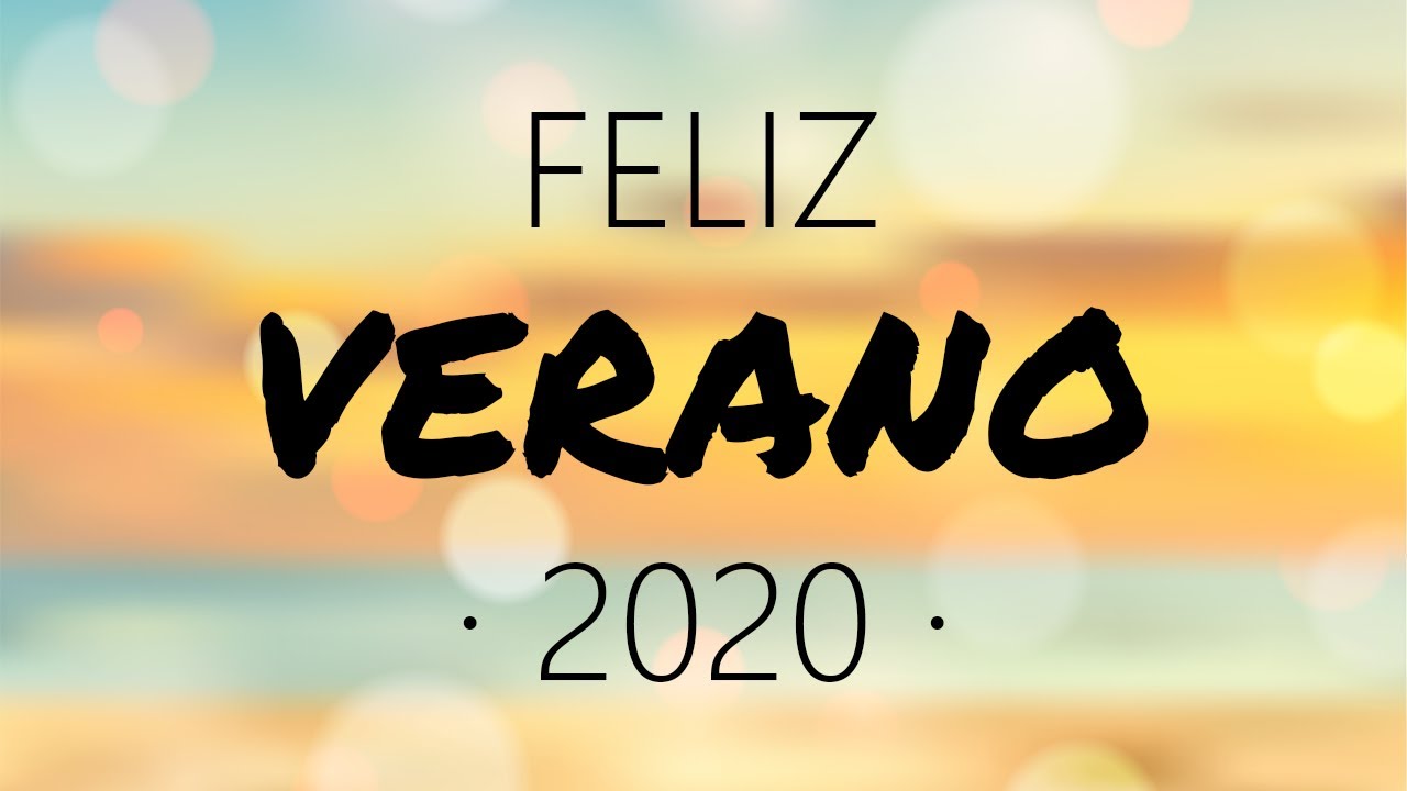 Feliz Verano 2020 - YouTube