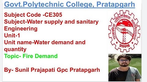 CE305 Chapter 1 Fire Demand by Sunil Prajapati GPC PRATAPGARH