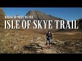 Hiking 80 miles on the isle of skye trail