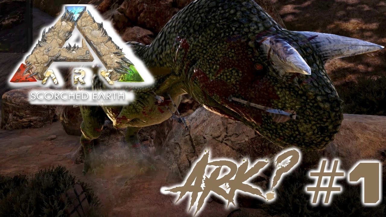 ARK ? Scorched Earth #1 - Kampf ums überleben & unser Spot! | LP Ark Deutsch | Ark Speed PvP ark survival evolved admin commands