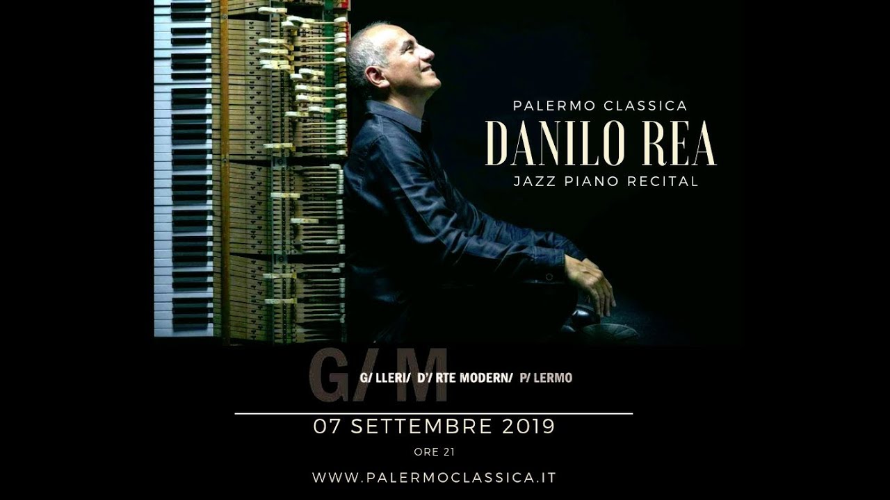 Danilo Rea - Jazz Piano Recital (Parte I) @Palermo Classica Festival - 2019