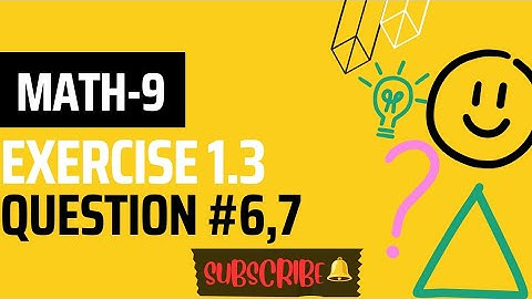 Maths 9 || Exercise -1.3 || Question#6,7 by solveandsimplify