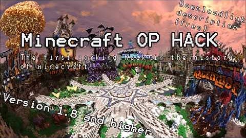 Minecraft OP HACK, 1.8+ FREE download